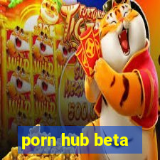 porn hub beta